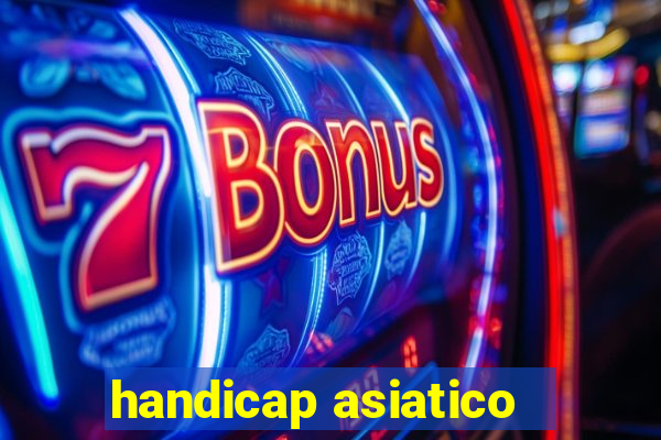 handicap asiatico - 3.5